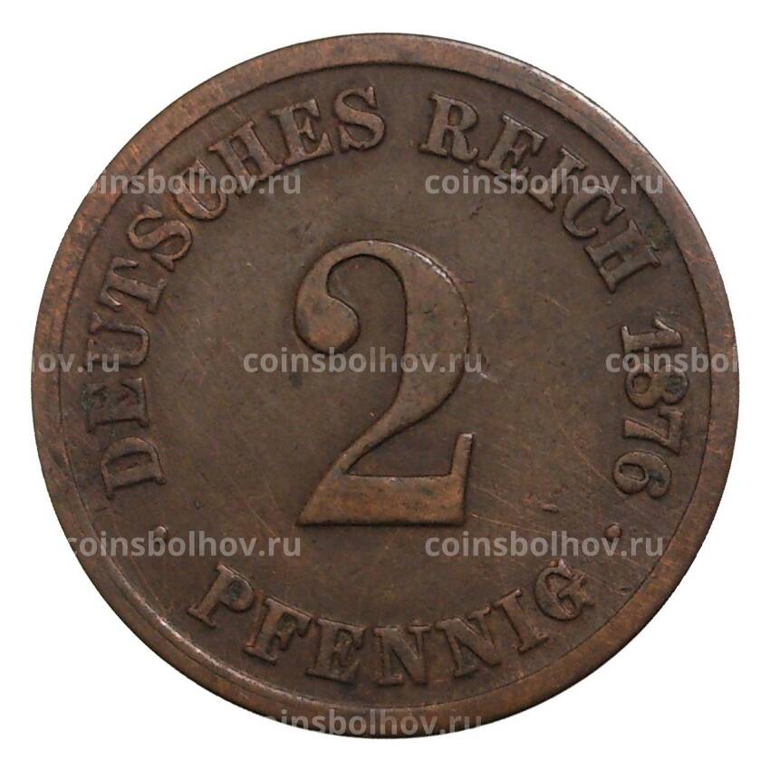 Монета 2 пфеннига 1876 года А Германия