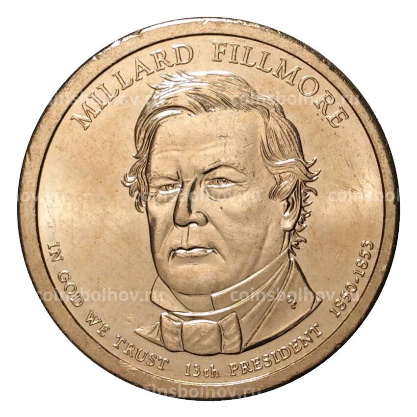 Монета 1 доллар 2010 года D Миллард Филлмор 13-й президент США