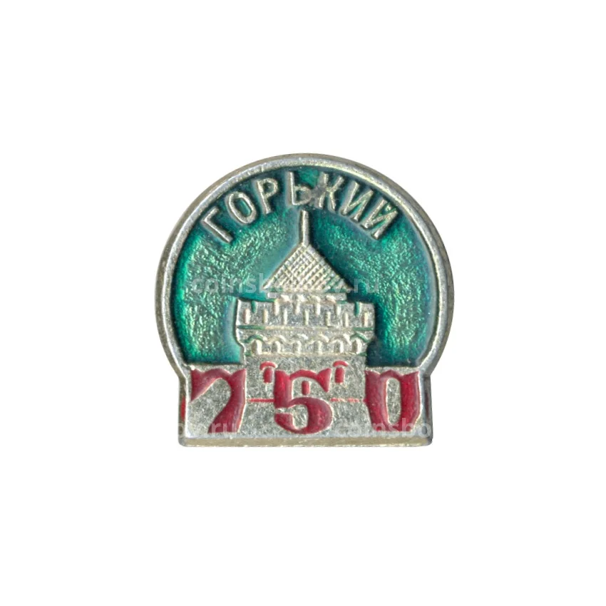 Значок Горький - 750 лет