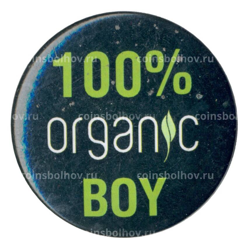Значок «100% Organic Boy»