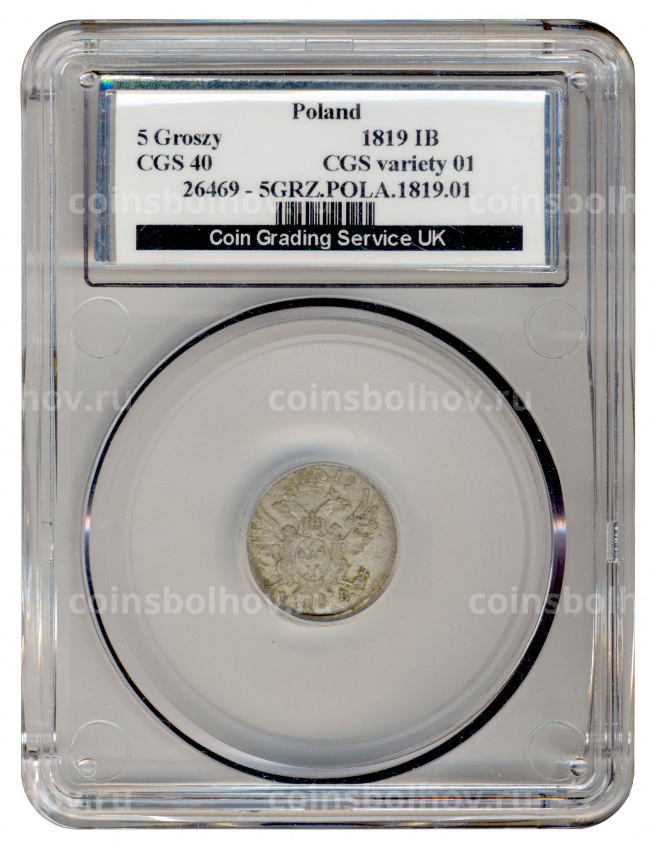 Монета 5 грошей 1819 года IB Россия для Польши — В слабе CGS (вид 4)