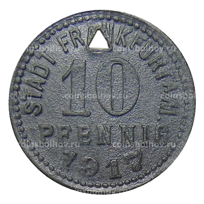 Монета 10 пфеннигов 1917 года Германия — Нотгельд — Франкфурт на Майне