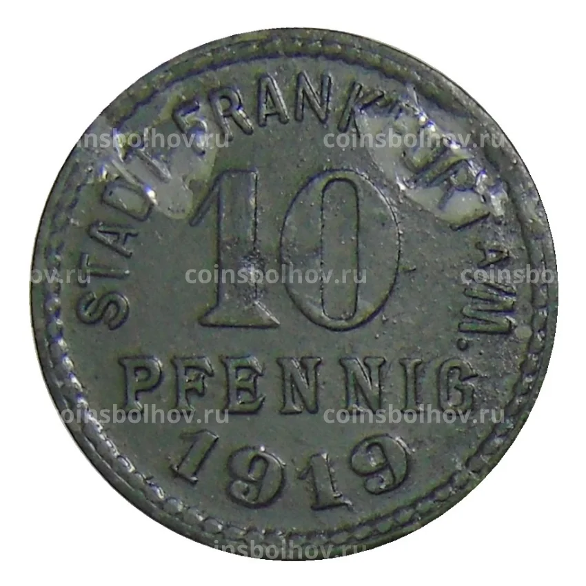 Монета 10 пфеннигов 1919 года Германия — Нотгельд — Франкфурт на Майне