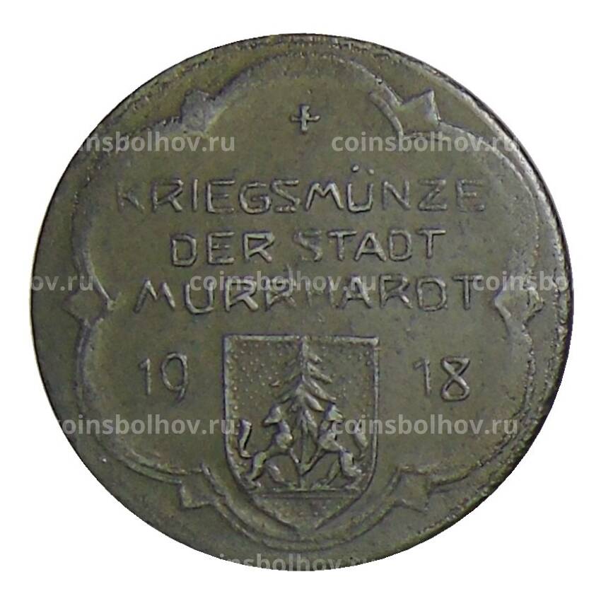 Монета 10 пфеннигов 1918 года Германия — Нотгельд Мурхардт