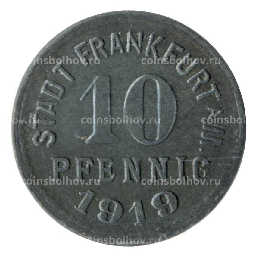 Монета 10 пфеннигов 1919 года Германия — Нотгельд (Франкфурт на Майне)