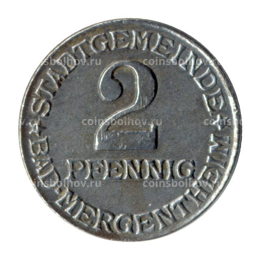 Монета 2 пфеннига 1920 года Германия — Нотгельд (Мергентхайм)