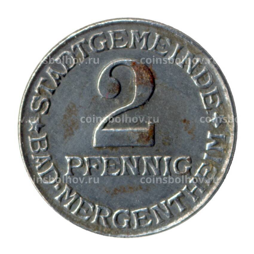 Монета 2 пфеннига 1920 года Германия — Нотгельд (Мергентхайм)