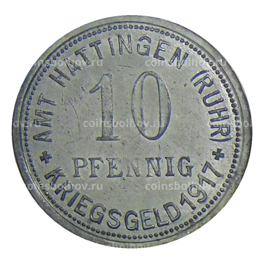 Монета 10 пфеннигов 1917 года Германия — Нотгельд Хаттинген (вид 2)