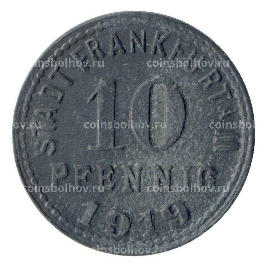 Монета 10 пфеннигов 1919 года Германия — Нотгельд (Франкфурт на Майне)