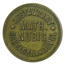 Жетон Ресторан «МАТН.NOBIS SCHELSEN ам Duvel» Германия