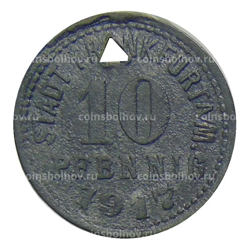 Монета 10 пфеннигов 1917 года Германия — Нотгельд Франкфурт на Майне (вид 2)