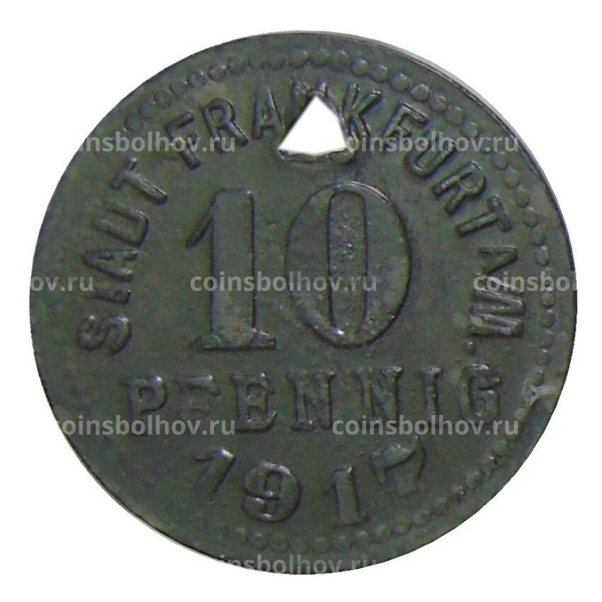 Монета 10 пфеннигов 1917 года Германия Нотгельд — Франкфурт на Майне