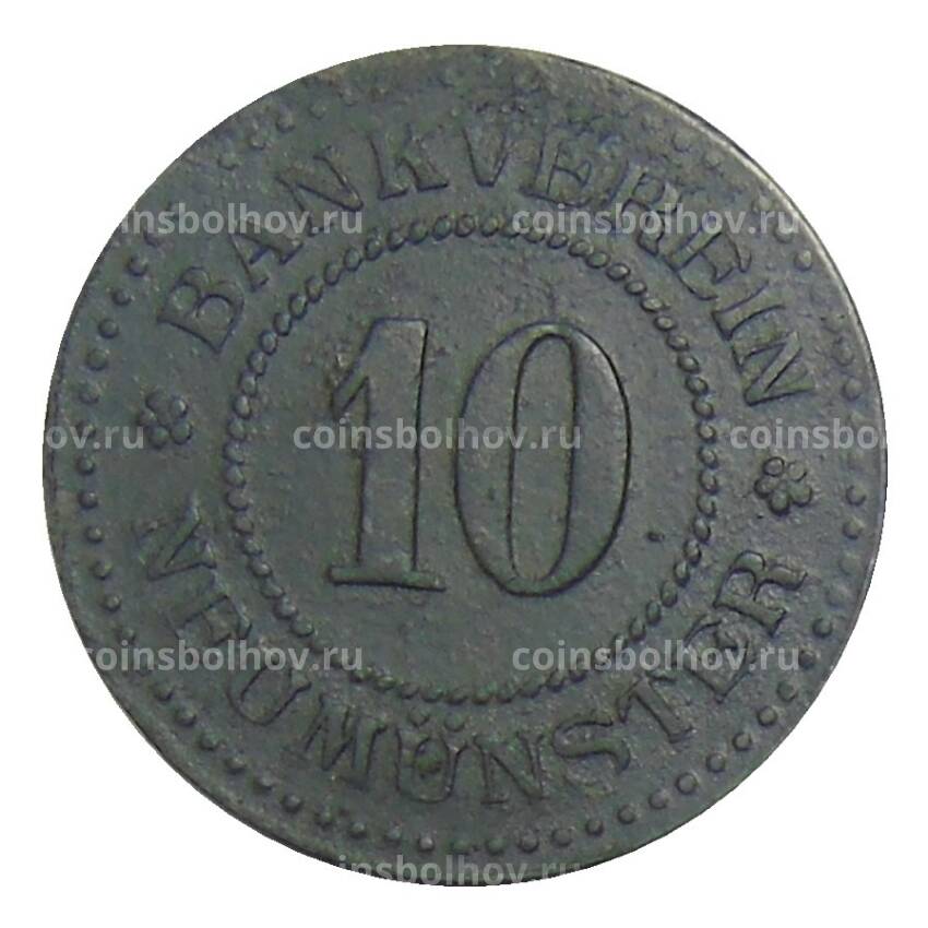 Монета 10 пфеннигов Германия — Нотгельд Ноймюнстер (вид 2)