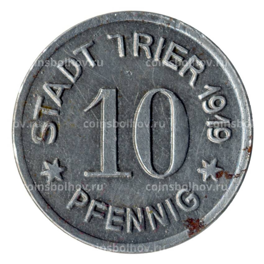 Монета 10 пфеннигов 1919 года Германия — Нотгельд (Трир)