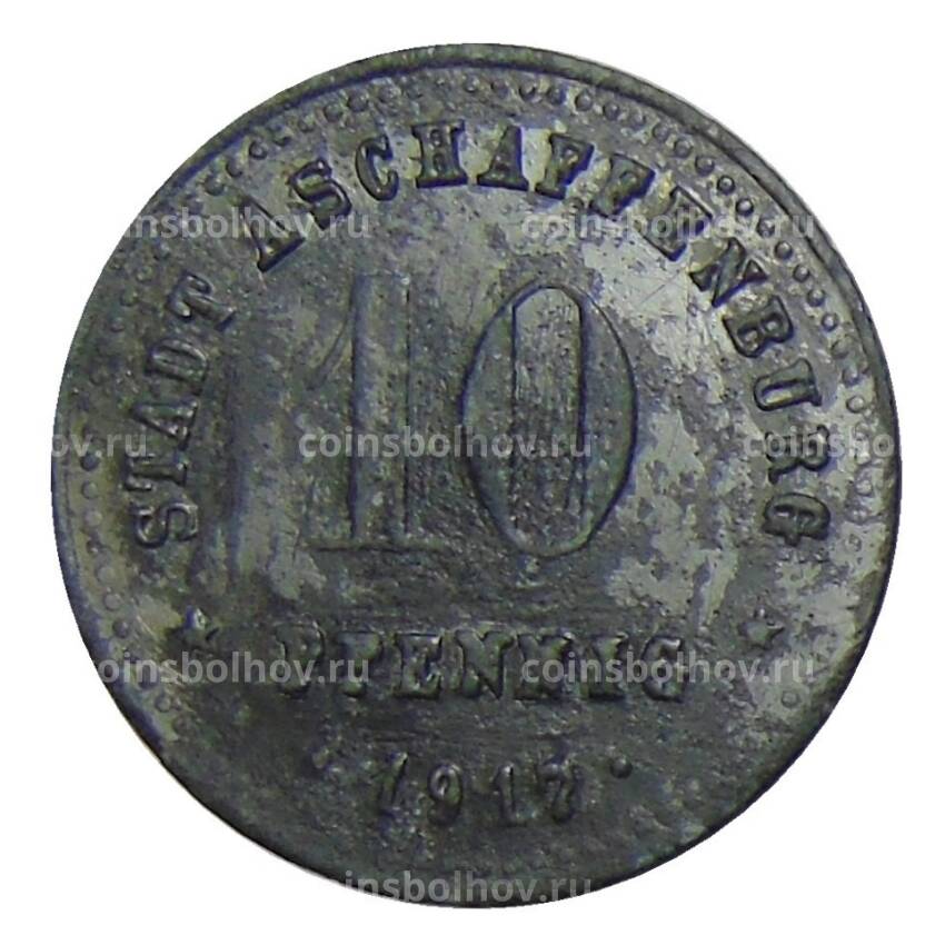 Монета 10 пфеннигов 1917 года Германия — Нотгельд Ашшафенбург