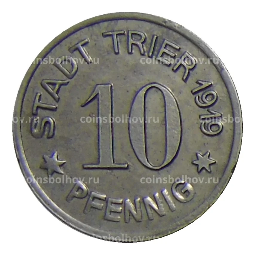 Монета 10 пфеннигов 1919 года Германия — Нотгельд Трир (вид 2)