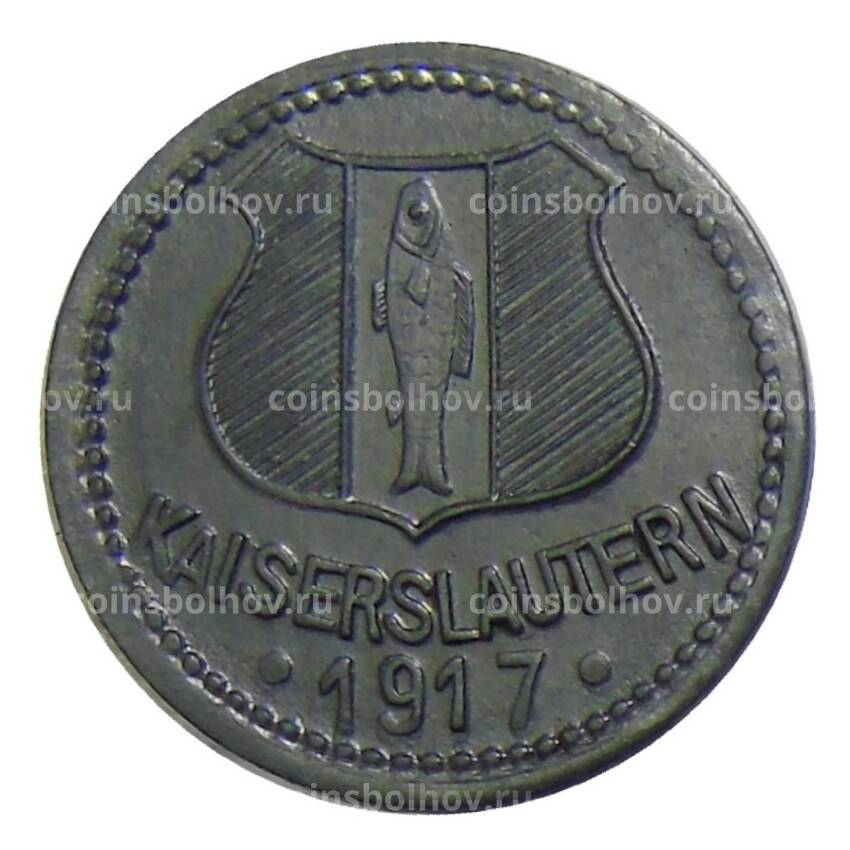 Монета 10 пфеннигов 1917 года  Германия — Нотгельд Кайзерслаутерн