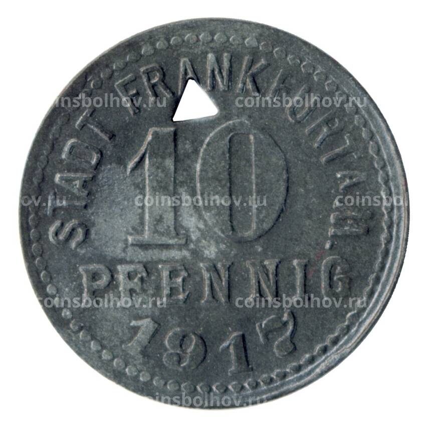 Монета 10 пфеннигов 1917 года Германия — Нотгельд (Франкфурт на Майне)