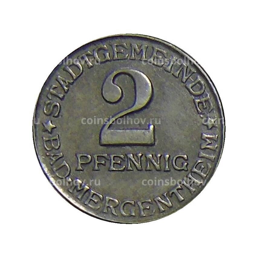 Монета 2 пфенниг 1920 года Германия — Нотгельд Бад-Мергентхайм