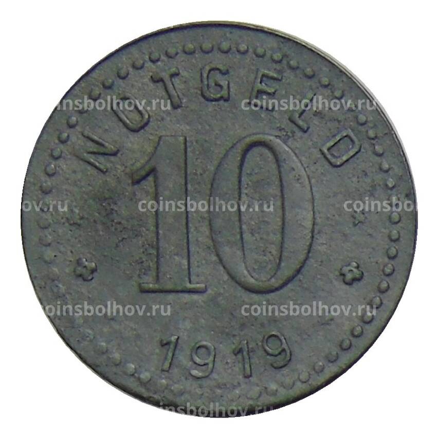 Монета 10 пфеннигов 1919 года Германия — Нотгельд Унтервесерштадте (вид 2)