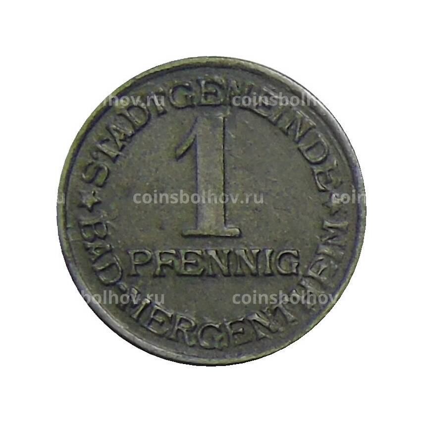 Монета 1 пфенниг 1920 года Германия — Нотгельд Бад-Маргентхайм