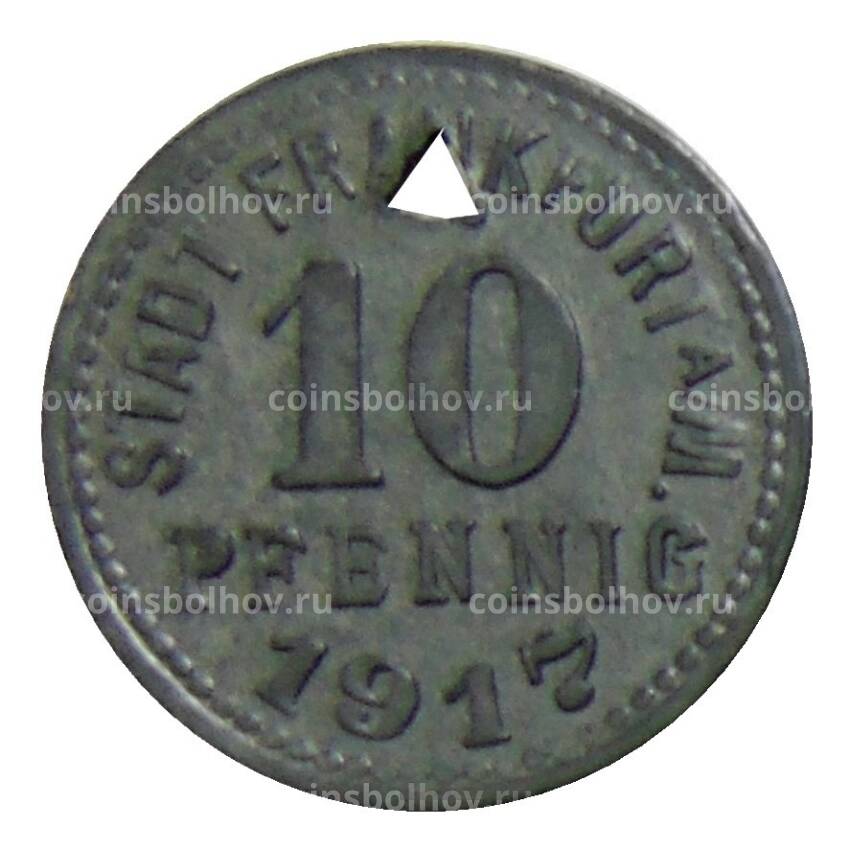 Монета 10 пфеннигов 1917 года Германия — Нотгельд Франкфурт на Майне (вид 2)