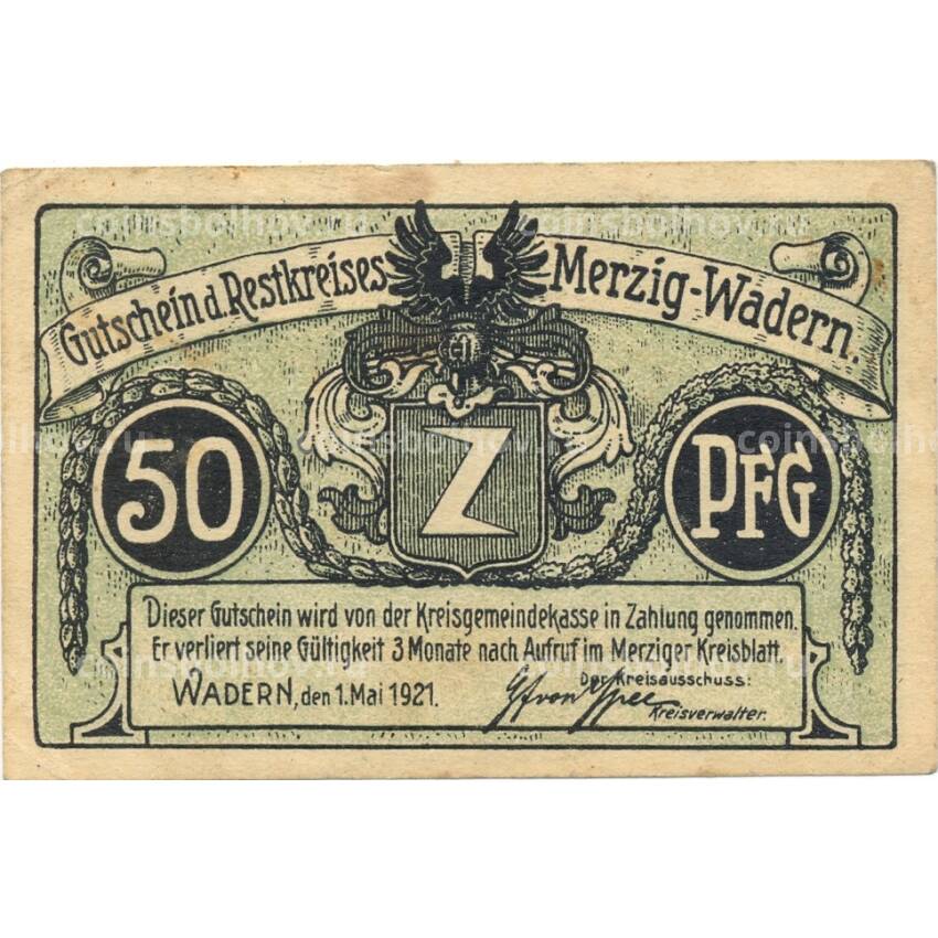 Монета 50 пфеннигов 1921 года Германия — Нотгельд (Мерциг-Вадерн)