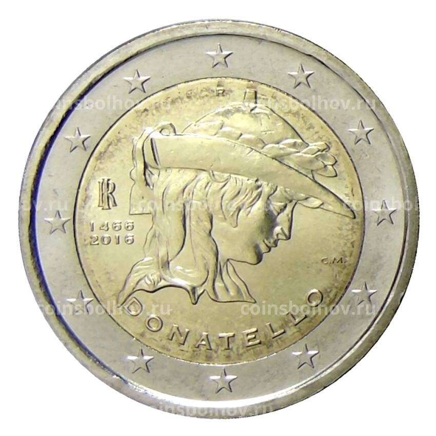 Монета 2 евро 2016 года Италия —  550 лет со дня смерти Донателло