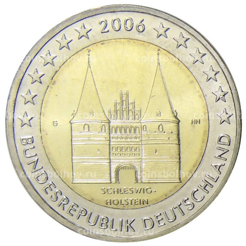 Монета 2 евро 2006 года G Германия —  Голштинские ворота в Любеке, Шлезвиг-Гольштейн