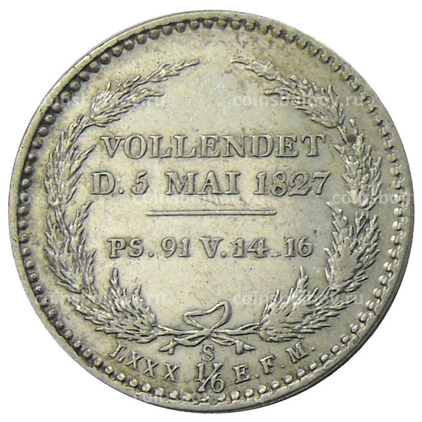 Монета 1/6 талера 1827 года Германские государства — Саксония — Смерть Короля Фридриха Августа I (вид 2)