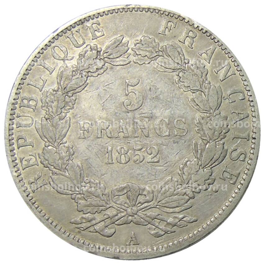 Монета 5 франков 1852 года А  Франция