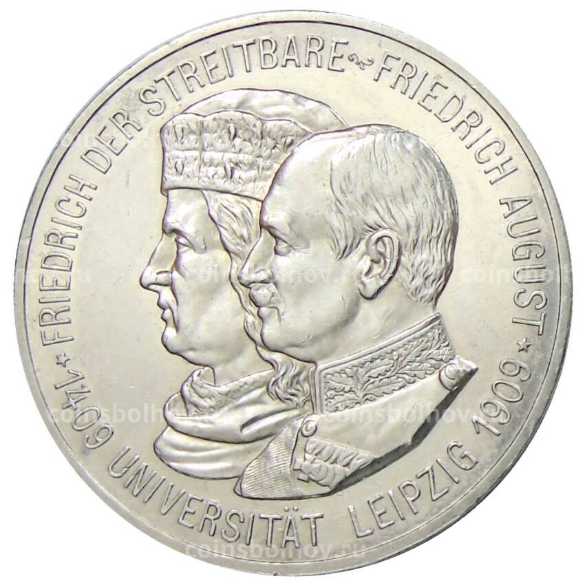 Монета 5 марок 1909 года Германия (Саксония) — 500 лет Лейпцигскому университету