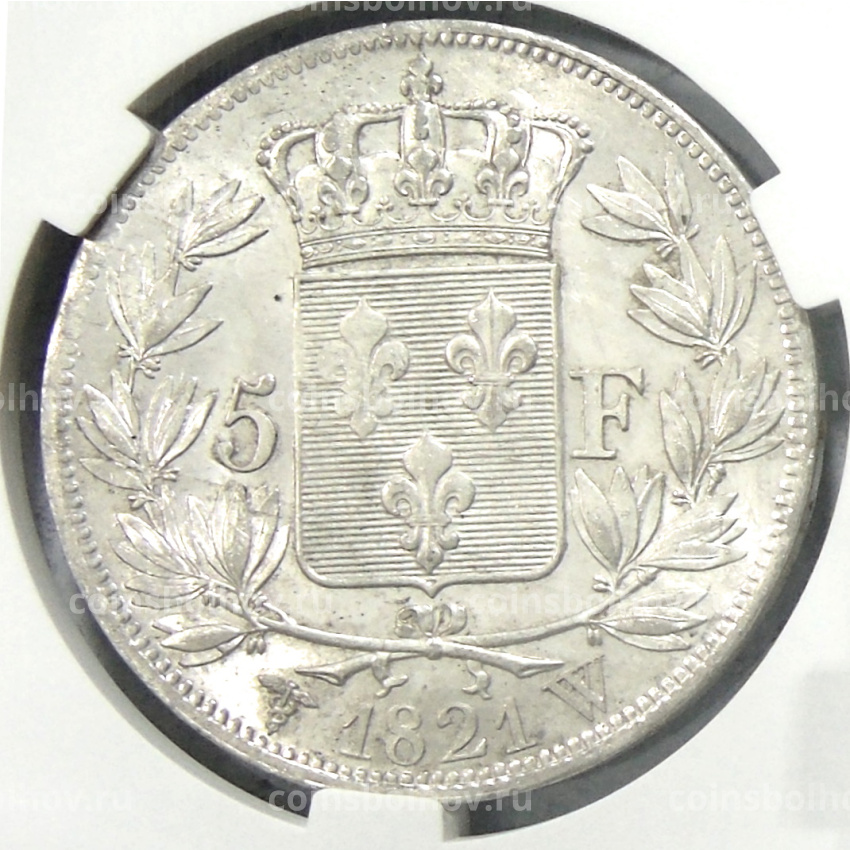 Монета 5 франков 1821 года W Франция (в слабе CPRC MS 62) (вид 2)