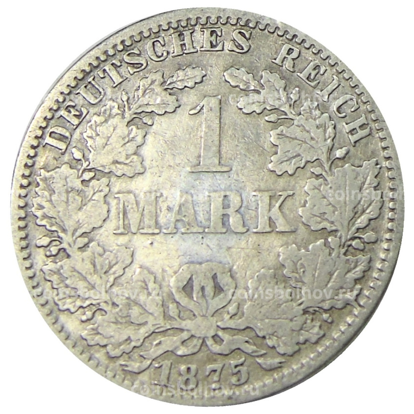 Монета 1 марка 1875 года A Германия