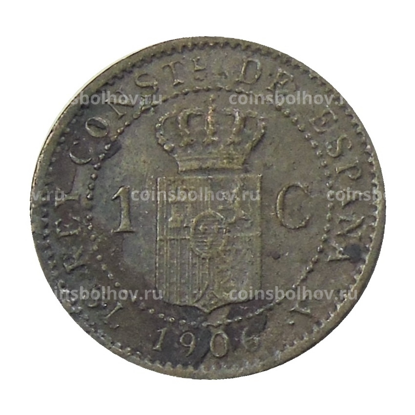Монета 1 сентимо 1906 года Испания (вид 2)