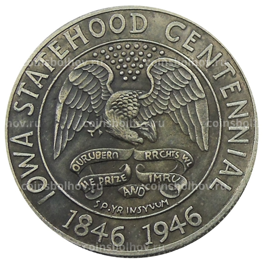 1/2 доллара (50 центов) 1946 года «100 лет штату Айова» США — Копия