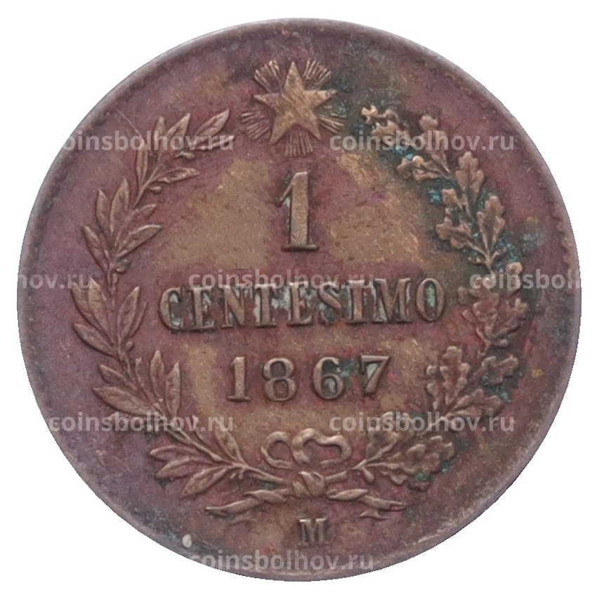 Монета 1 чентезимо 1867 года M Италия
