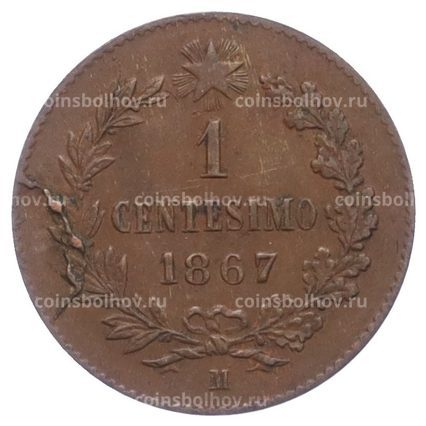 Монета 1 чентезимо 1867 года M Италия