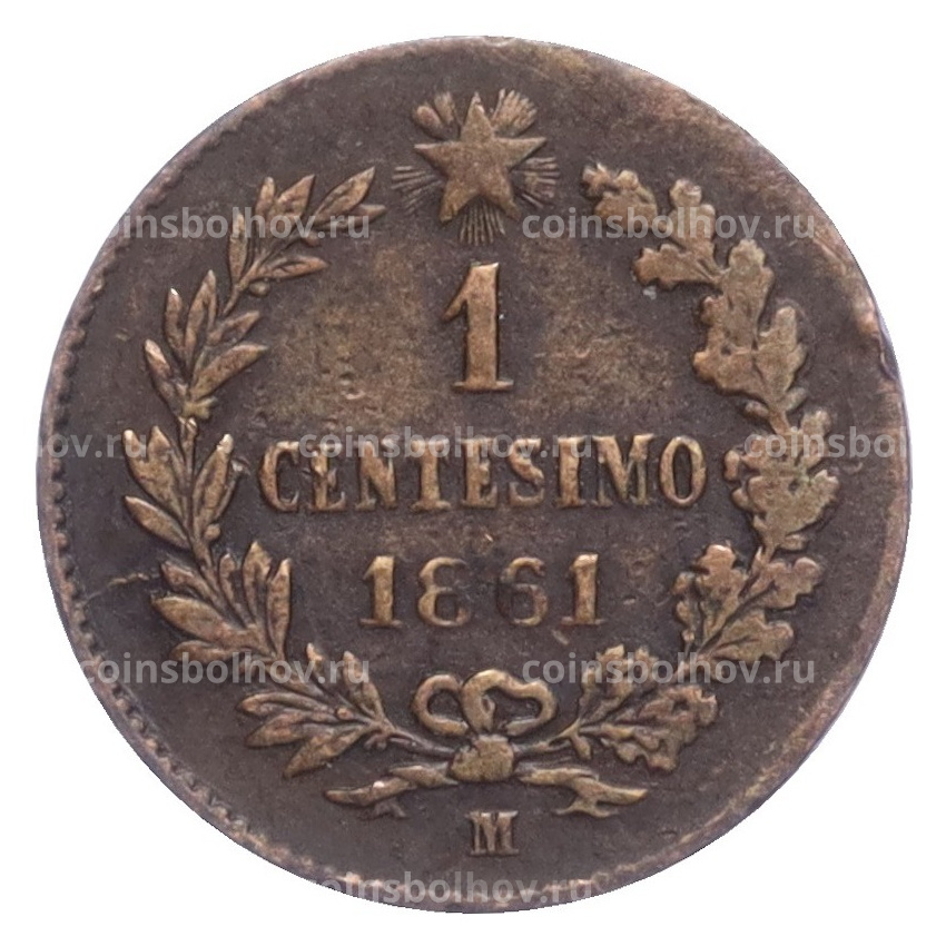 Монета 1 чентезимо 1861 года M Италия