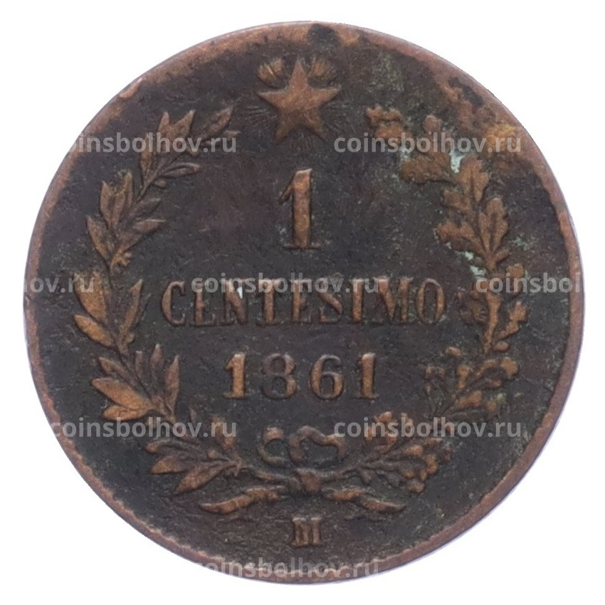 Монета 1 чентезимо 1861 года М Италия