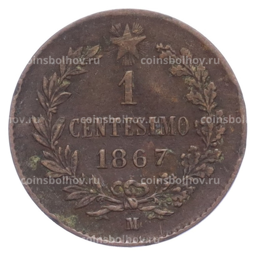 Монета 1 чентезимо 1867 года М Италия