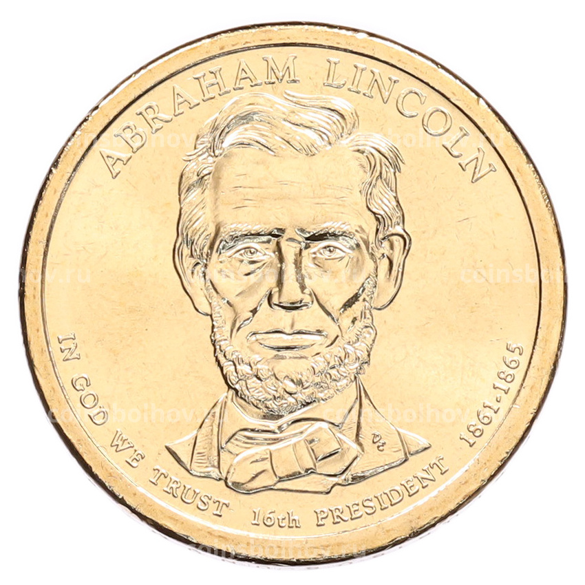 Монета 1 доллар 2010 года (P) США «16-й президент США Авраам Линкольн»