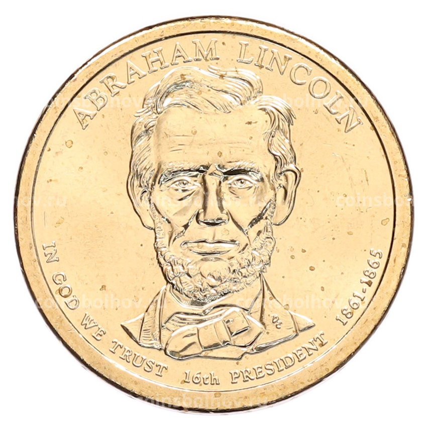 Монета 1 доллар 2010 года (P) США «16-й президент США Авраам Линкольн»