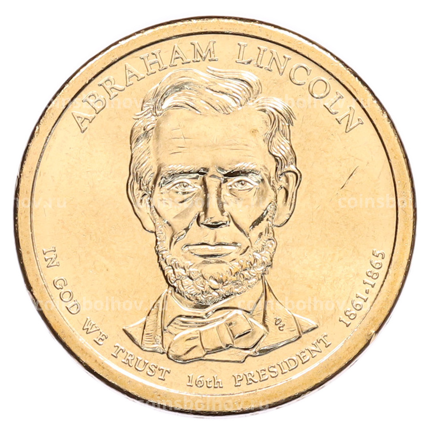 Монета 1 доллар 2010 года (P) США «16-й президент США Авраам Линкольн»