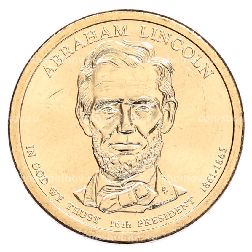 Монета 1 доллар 2010 года (P) США «16-й президент США Авраам Линкольн»