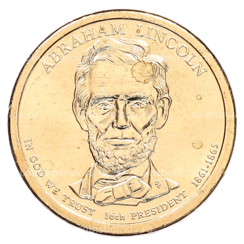 Монета 1 доллар 2010 года (P) США «16-й президент США Авраам Линкольн»
