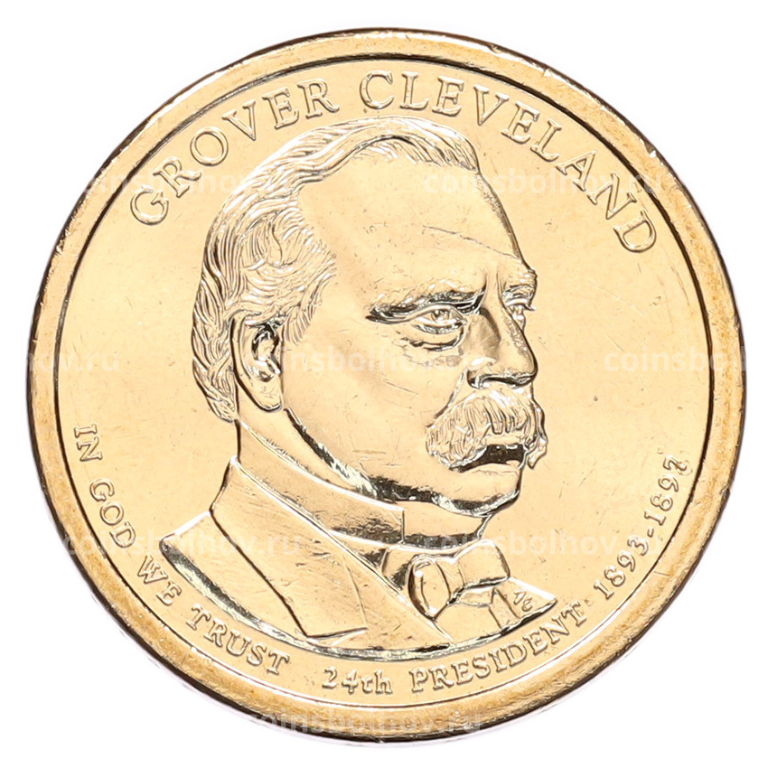 Монета 1 доллар 2012 года (Р) США «24-й президент США Гровер Кливленд»