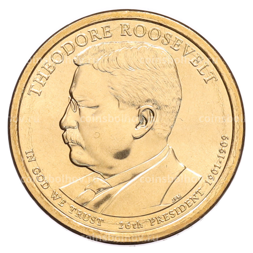 Монета 1 доллар 2013 года (D) США «26-й президент США Теодор Рузвельт»