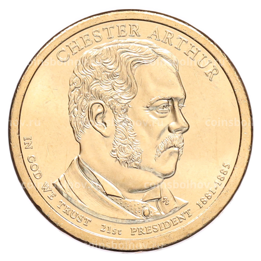 Монета 1 доллар 2012 года (Р) США «21-й президент США Честер Артур»