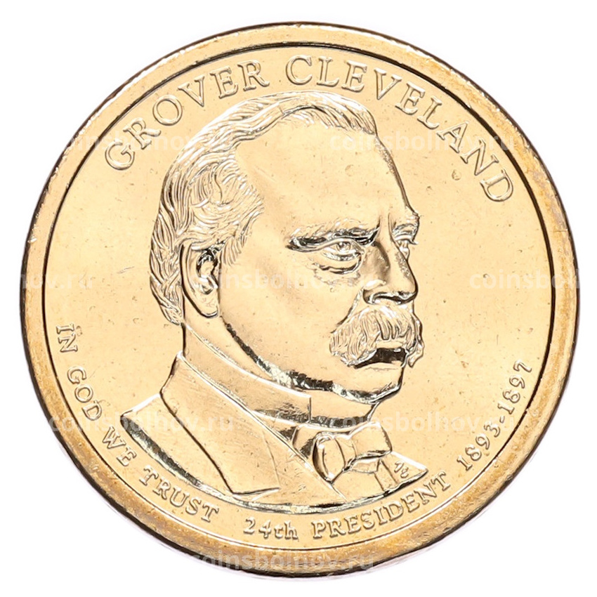 Монета 1 доллар 2012 года (Р) США «24-й президент США Гровер Кливленд»